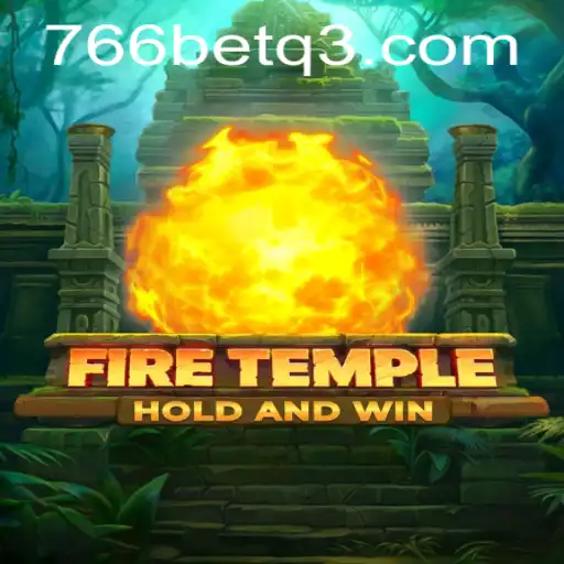 Explorando as Aventuras de FireTemple e a Experiência de Jogo no Mundo de 766bet.com